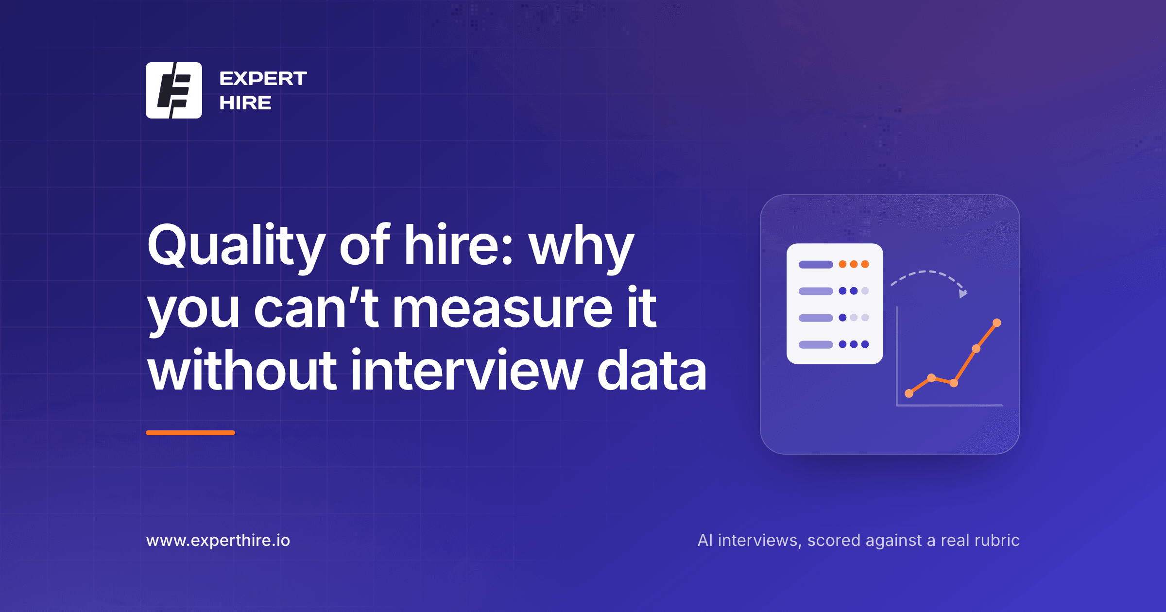 Quality of hire: why you can't measure it without interview data
