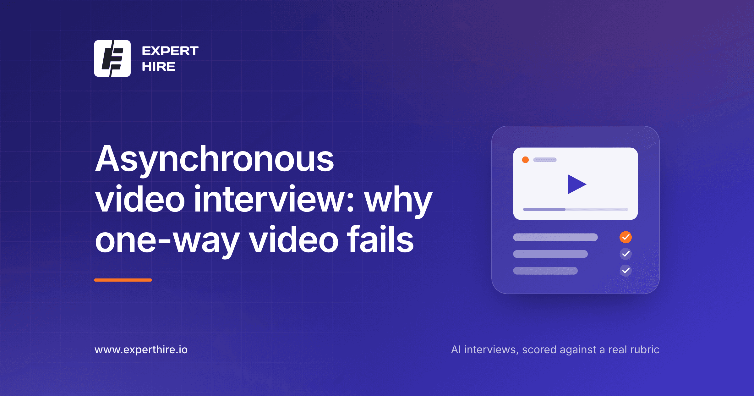 Asynchronous video interview: why one-way video fails, and what good async looks like